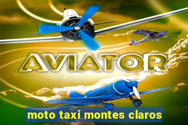 moto taxi montes claros